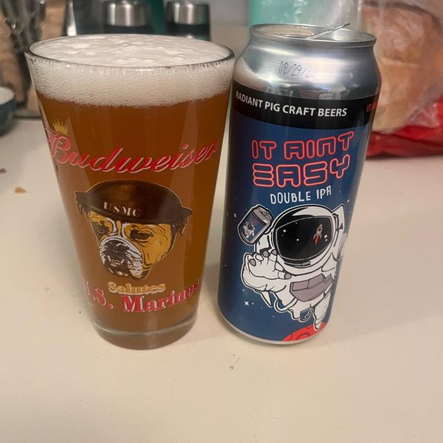It Ain't Easy - Radiant Pig Craft Beers - Untappd