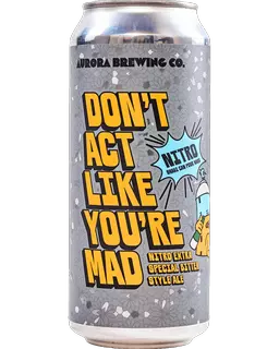 Don’t Act Like You’re Mad product label